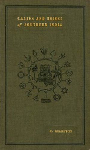 [Gutenberg 42997] • Castes and Tribes of Southern India. Vol. 7 of 7